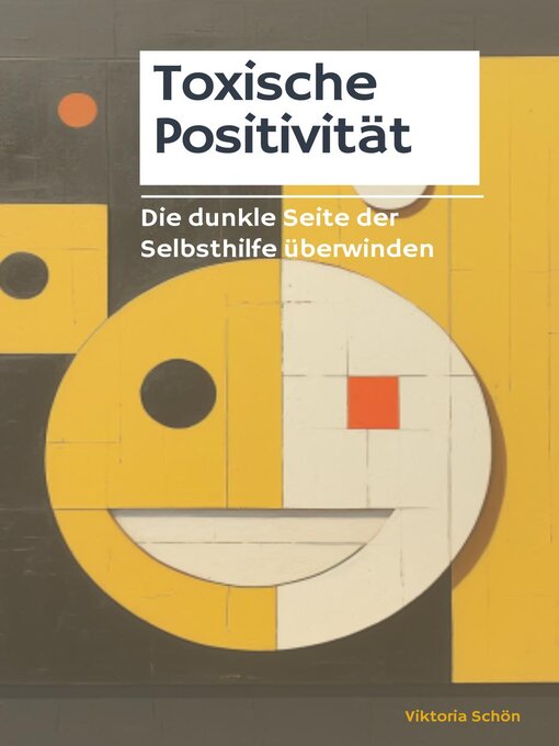 Title details for Befreie dich von der toxischen Positivität by Viktoria Schön - Available